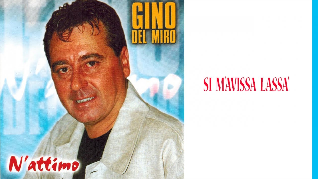 Gino Del Miro - Si m'avissa lassà