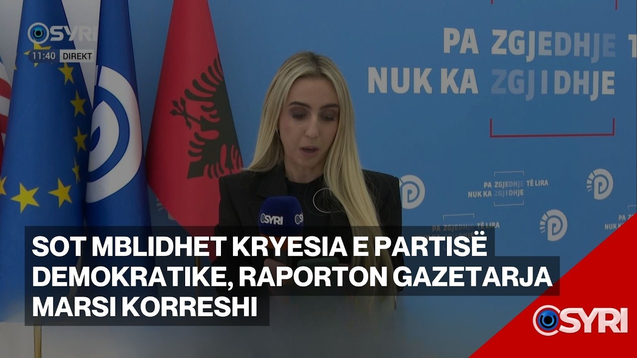 Sot mblidhet kryesia e partis&euml; demokratike, raporton gazetarja Marsi Korreshi