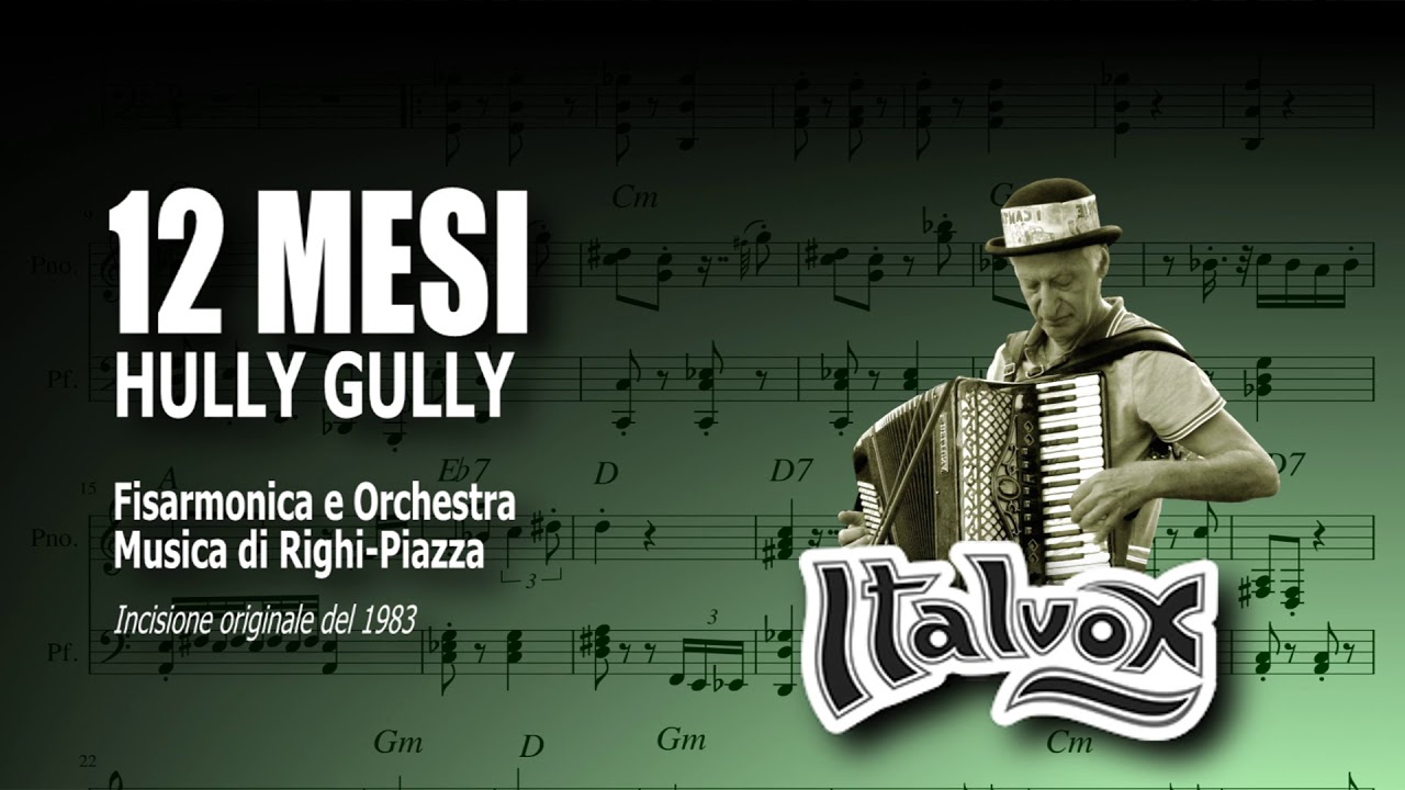 Righi-Piazza, "12Mesi". Hully Gully, Canzone. Fisarmonica, Orchestra. Incisione originale anni '80.