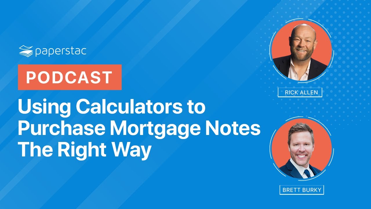 Using Financial Calculators to Purchase Mortgage Notes Correctly