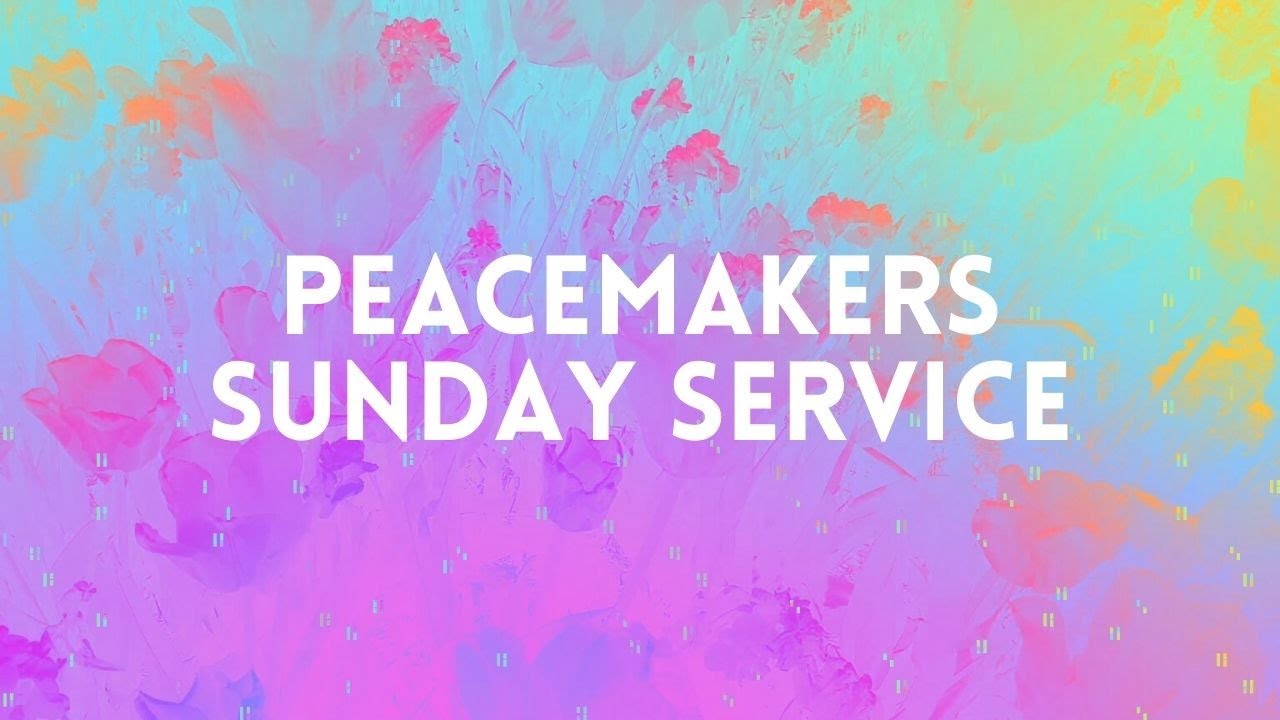 Peacemakers Sunday Service | 11/01/2020 | Pastor Jeff Abiera