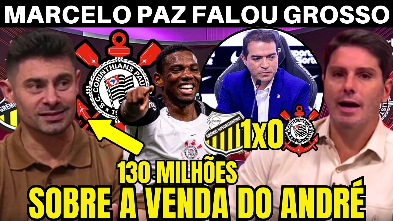 BATEU NA MESA! MARCELO PAZ SURPREENDE E REVELA TUDO SOBRE A VENDA DO ANDRÉ.