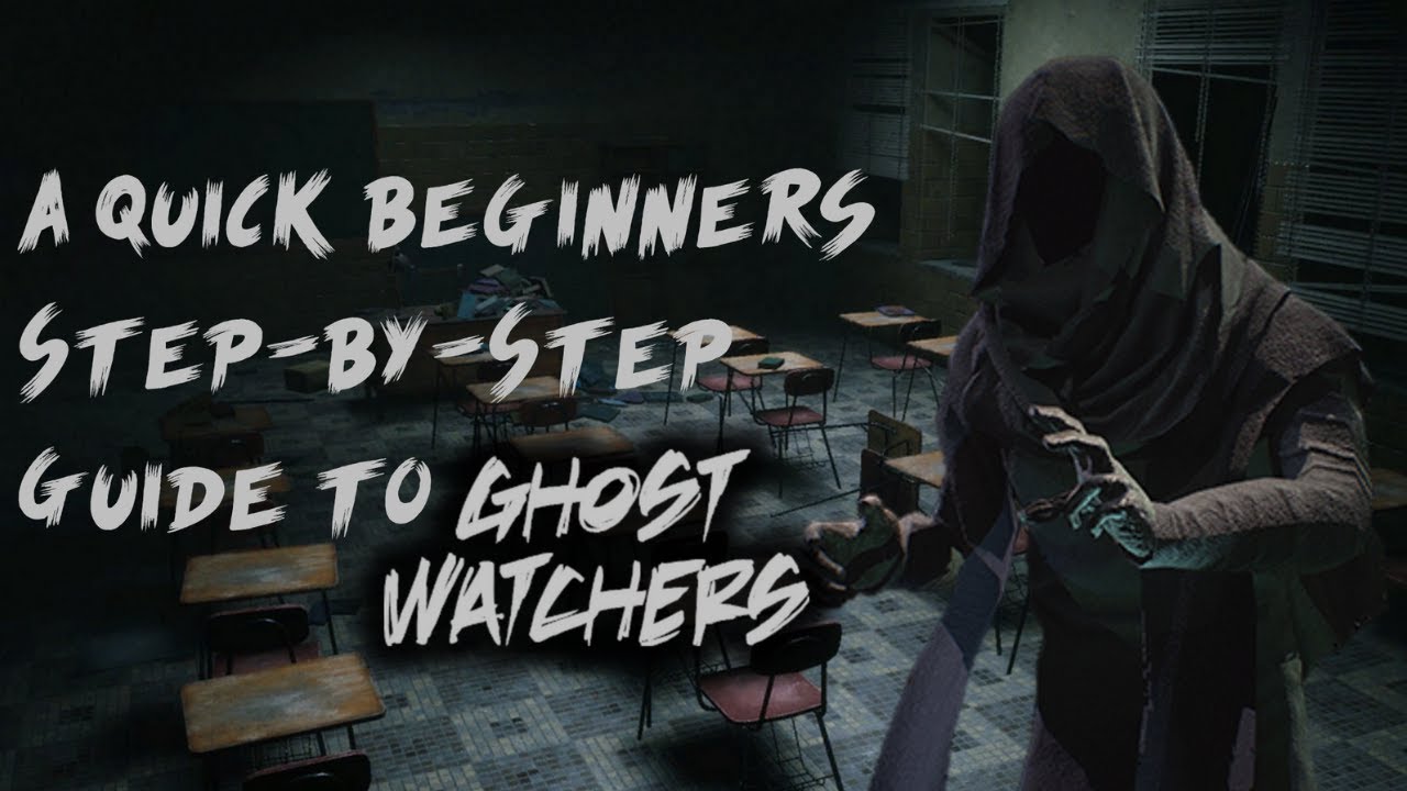 A Quick Step-by-Step Guide to Ghost Watchers