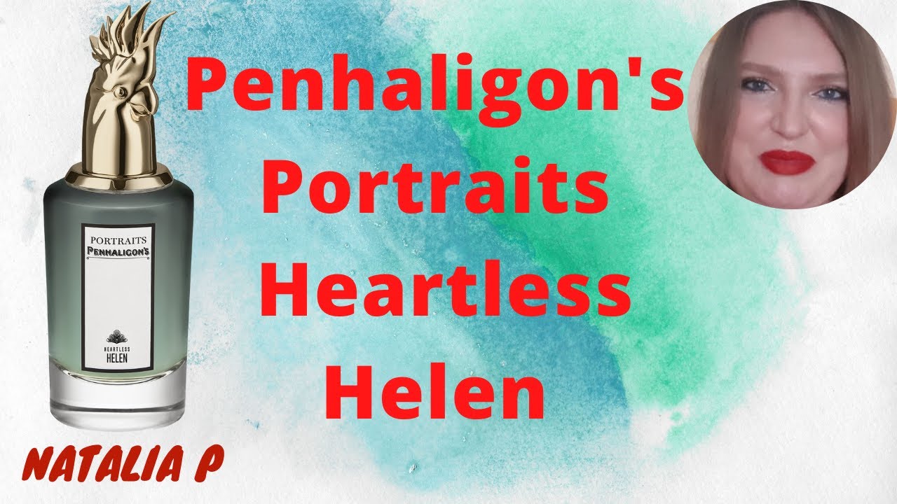 PENHALIGON'S PORTRAITS HEARTLESS HELEN. ПОРТРЕТНАЯ СЕРИЯ ПЕНХАЛИГОНС. БЕССЕРДЕЧНАЯ ХЕЛЕН.