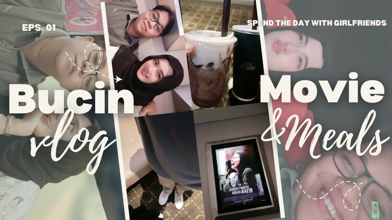 Bucin Vlog 💌 Ngedate bareng pacar tercinta!! Movie & Meals date
