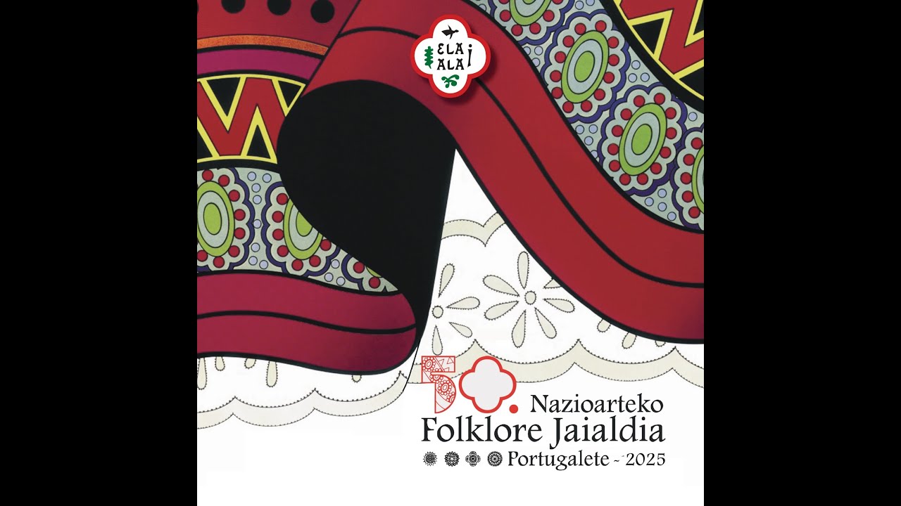 50. NAZIOARTEKO FOLKLORE JAIALDIA PORTUGALETE