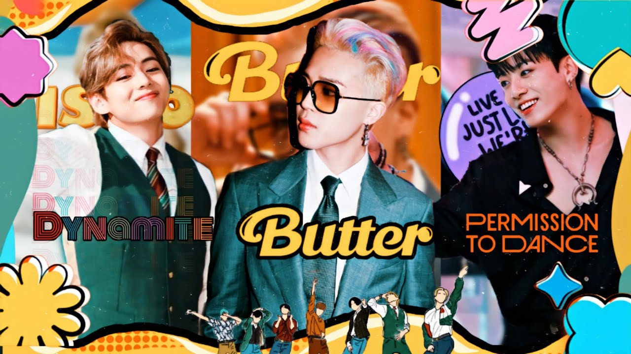 DYNAMITE X BUTTER X PERMISSION TO DANCE