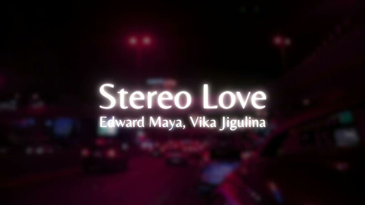 Edward Maya, Vika Jigulina - Stereo Love (Galactic Way Remix)