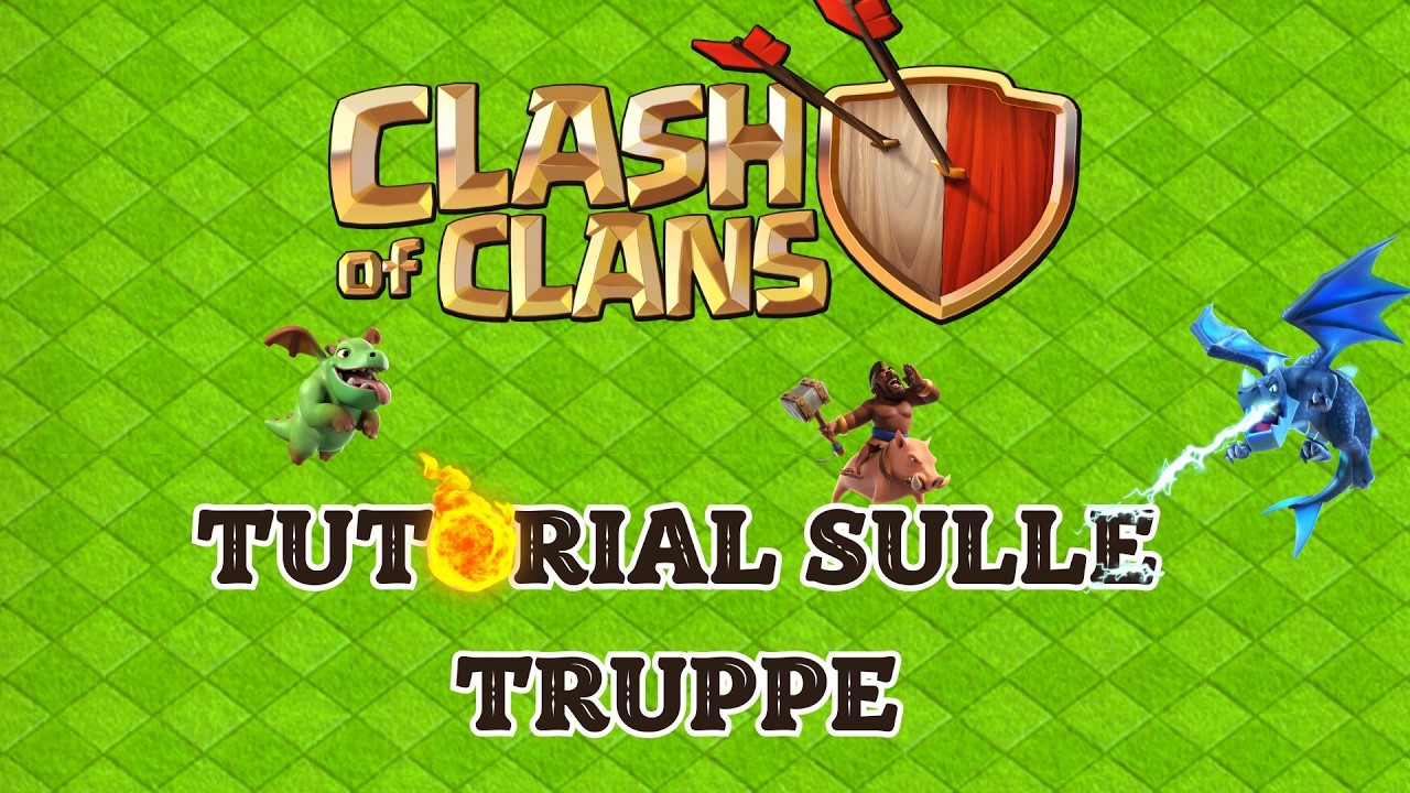 TUTORIAL di CLASH of CLANS sulle TRUPPE