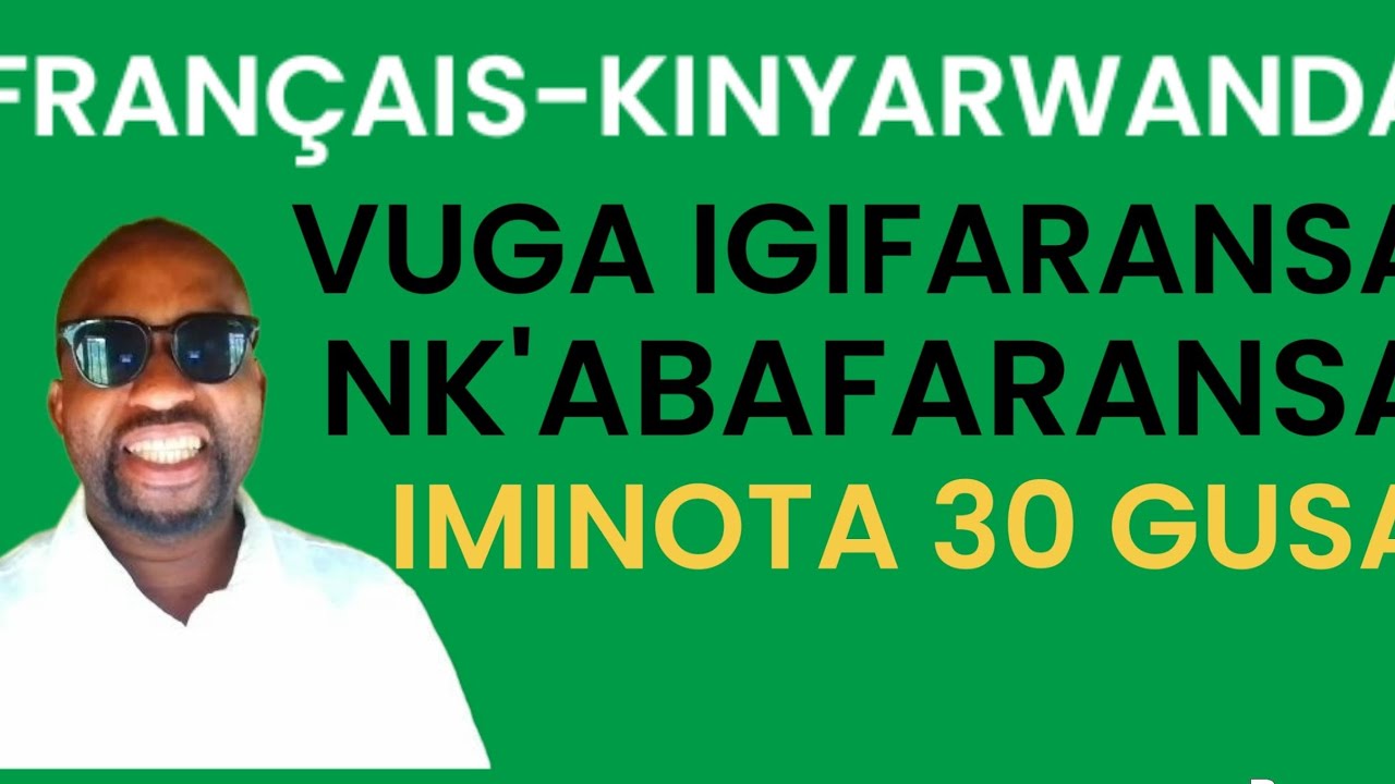 ISOMO RYA MBERE RYIZA RYO KWIGA IGIFARANSA.IGA IGIFARANSA CYO KUVUGA.@Smartnessmahwi