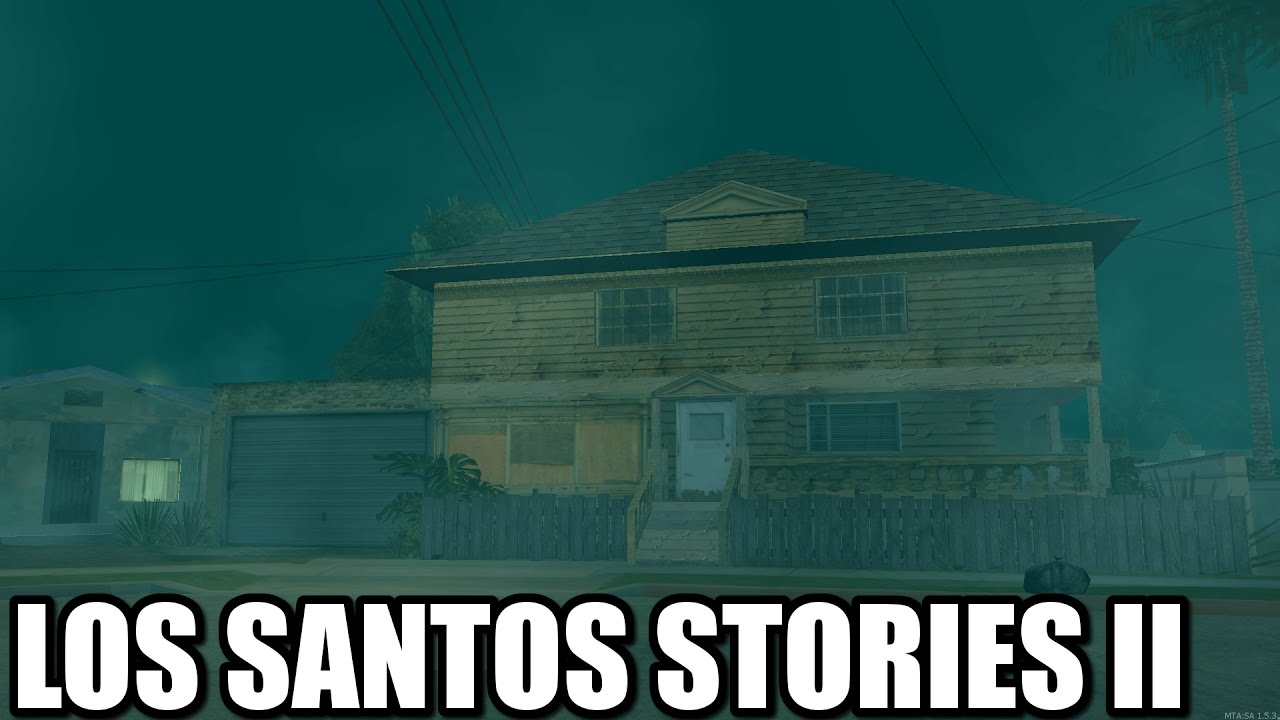 Los Santos Stories II