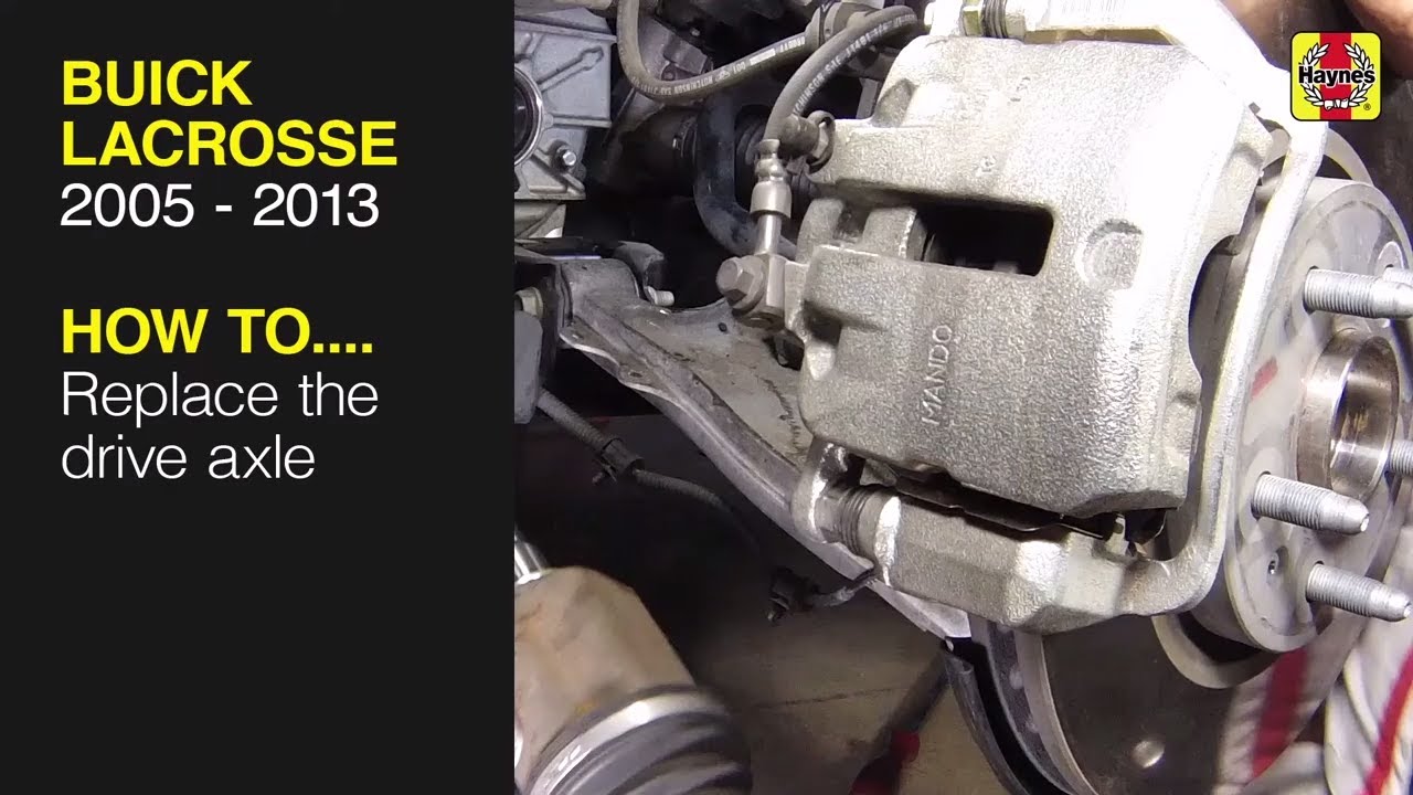 Buick LaCrosse (2005 - 2013) - Replace the drive axle