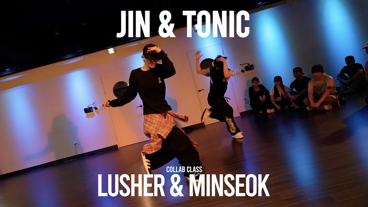 LUSHER x MINSEOK Collab Class / Gin & Tonic - Joe Trufant / @ProjectLeeDanceacademy