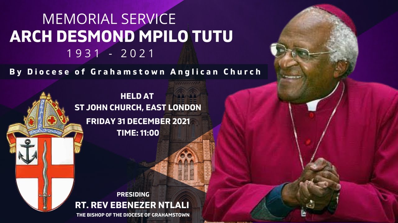 Memorial Service of Arch Desmond Mpilo Tutu by the Diocese of Grahamstown Anglican Church