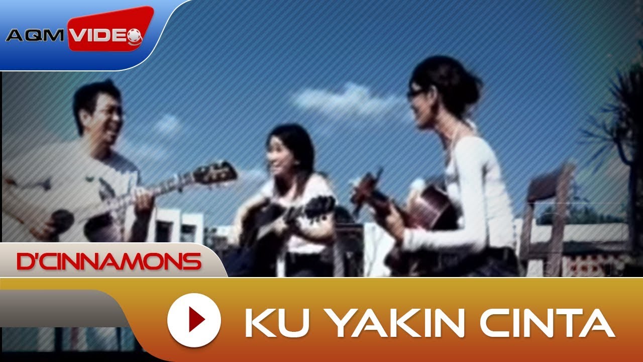 D'Cinnamons - Ku Yakin Cinta | Official Music Video