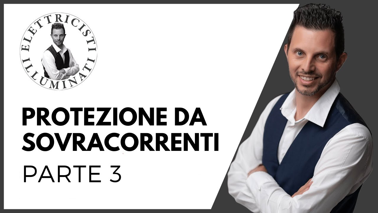 PROTEZIONE DA SOVRACORRENTI: parte 3