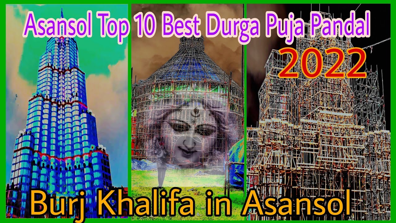 || Asansol Top 10 Best Durga Puja Pandal 2022 ||Burj Khalifa Pandal Asansol ||@ApkaRajputBhai