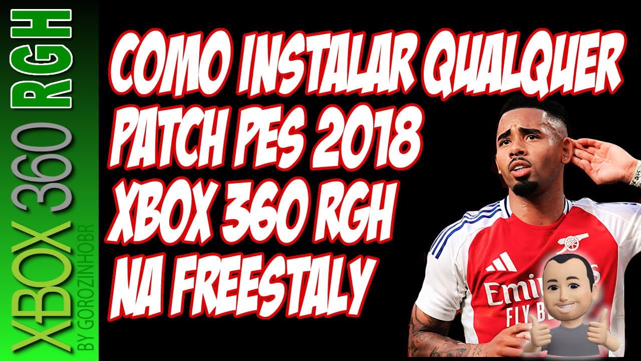 COMO INSTALAR QUALQUER PATCH PES 18 COM A FREESTALY NO XBOX 360 RGH #xbox360rgh