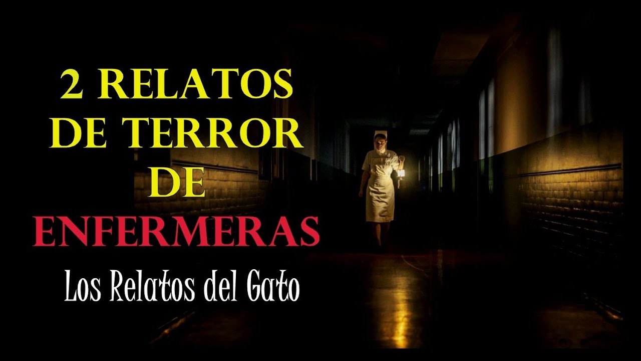 2 RELATOS DE TERROR DE ENFERMERAS | Los Relatos del Gato #paranormal #Podcast #terror