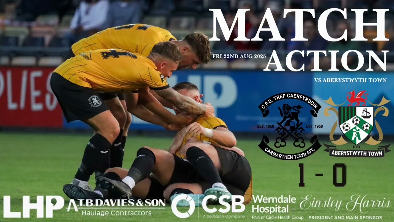 Carmarthen Town AFC vs Aberystwyth Town FC - Friday 22nd August 2025