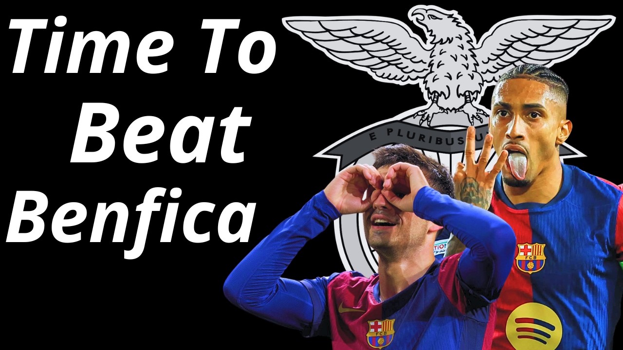 Why Barcelona Will Beat Benfica (part 1)