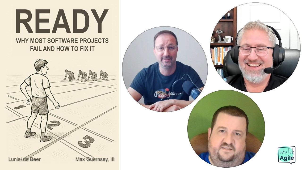 Let's Talk Agile: Why Most Software Projects Fail | Max Guernsey & Luniel de Beer