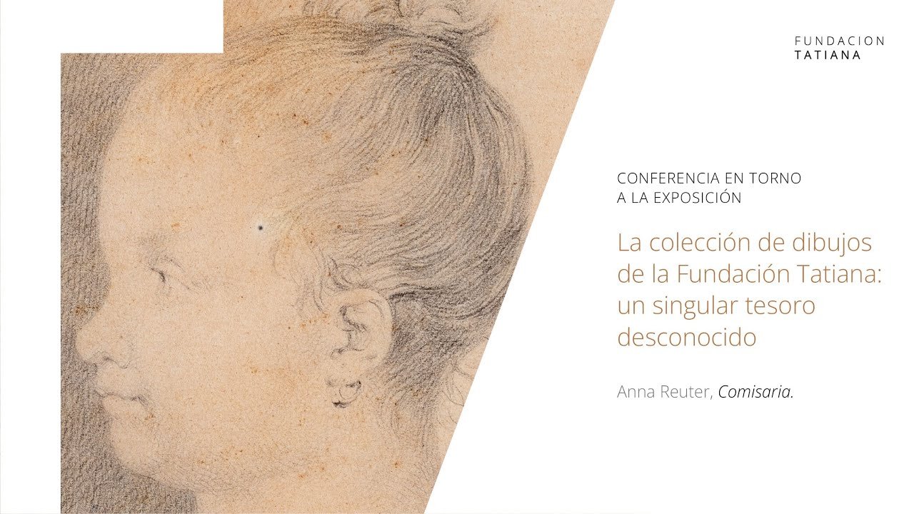 Anna Reuter: La colección de dibujos de la Fundación Tatiana: un singular tesoro desconocido.