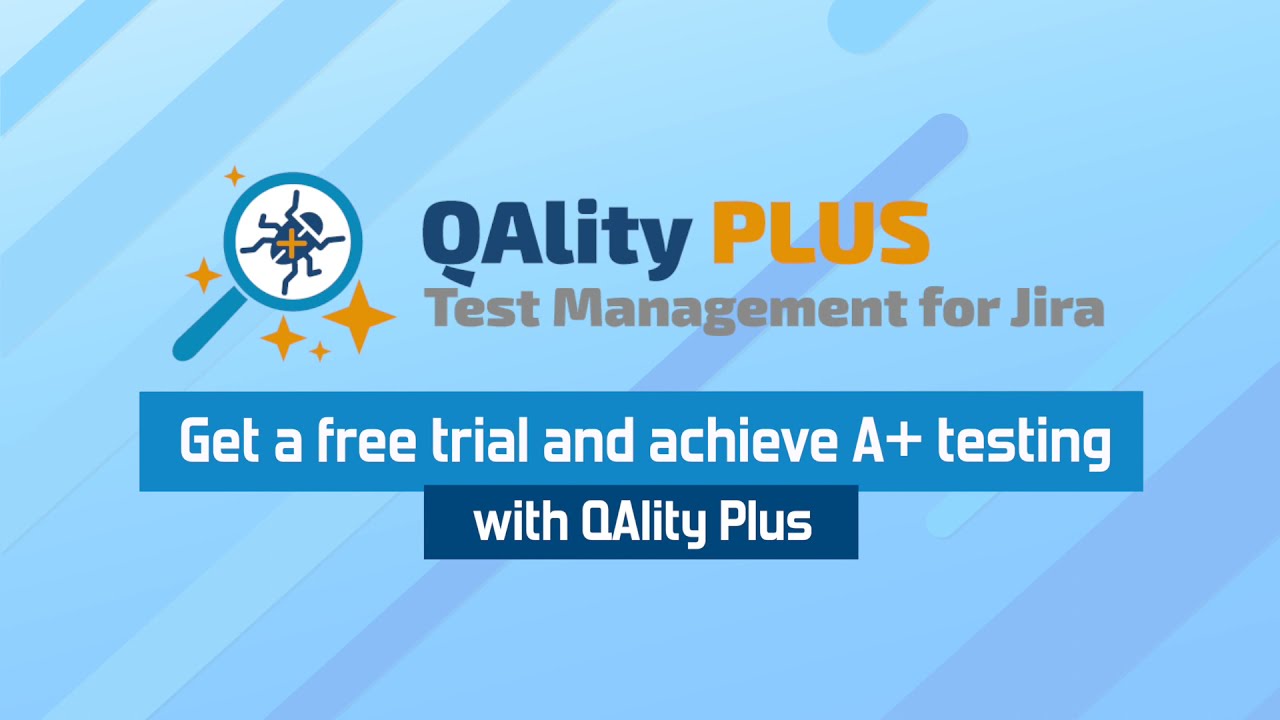 QAlity Plus - Test Management for Jira - Overview