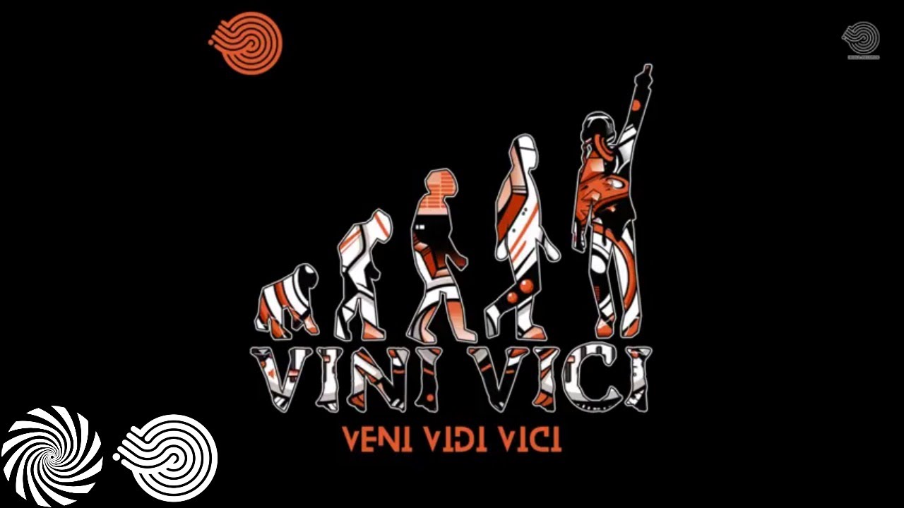 Vini Vici - Veni Vidi Vici