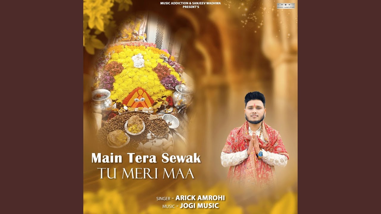 Main Tera Sewak Tu Meri Maa