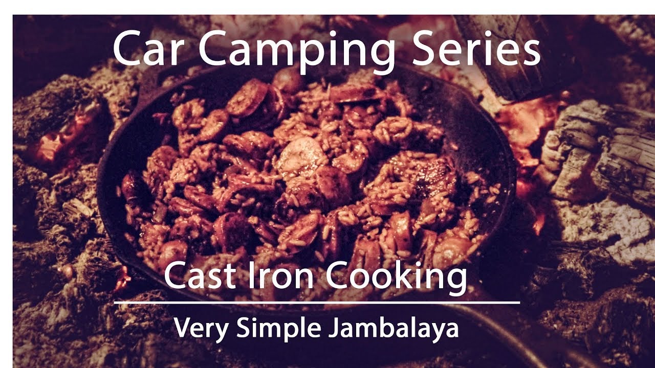 Car Camping | How to Cast Iron Cooking | Simple Jambalaya