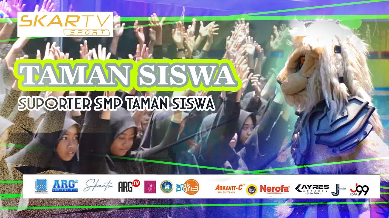 LOMBA SUPORTER LIGA PELAJAR - SMP TAMAN SISWA