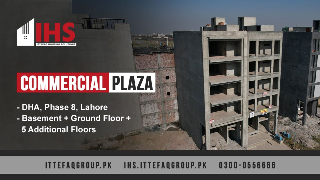 Commercial Plaza Construction at DHA Phase 8 Lahore