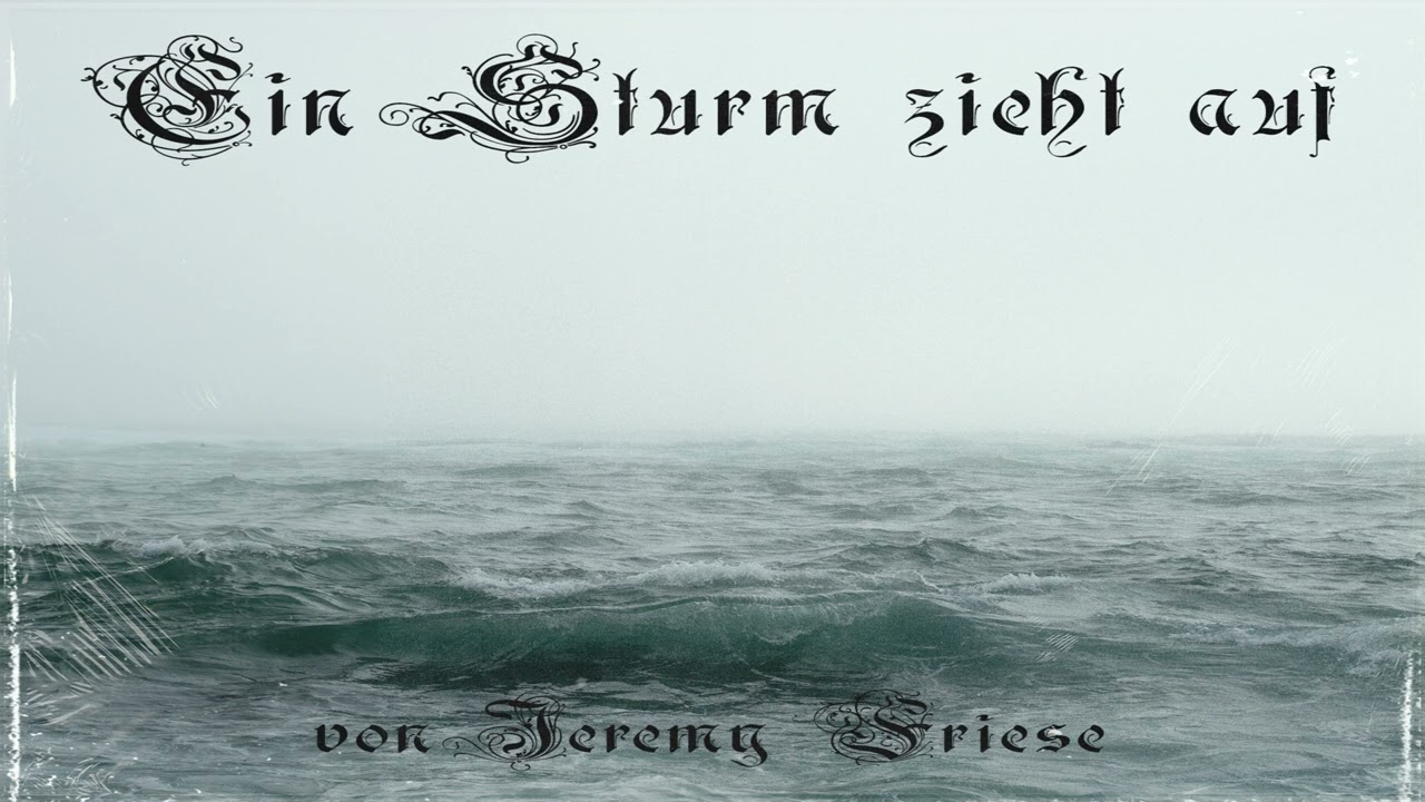 Jeremy Friese - Ein Sturm zieht auf (Official Audio) 4k