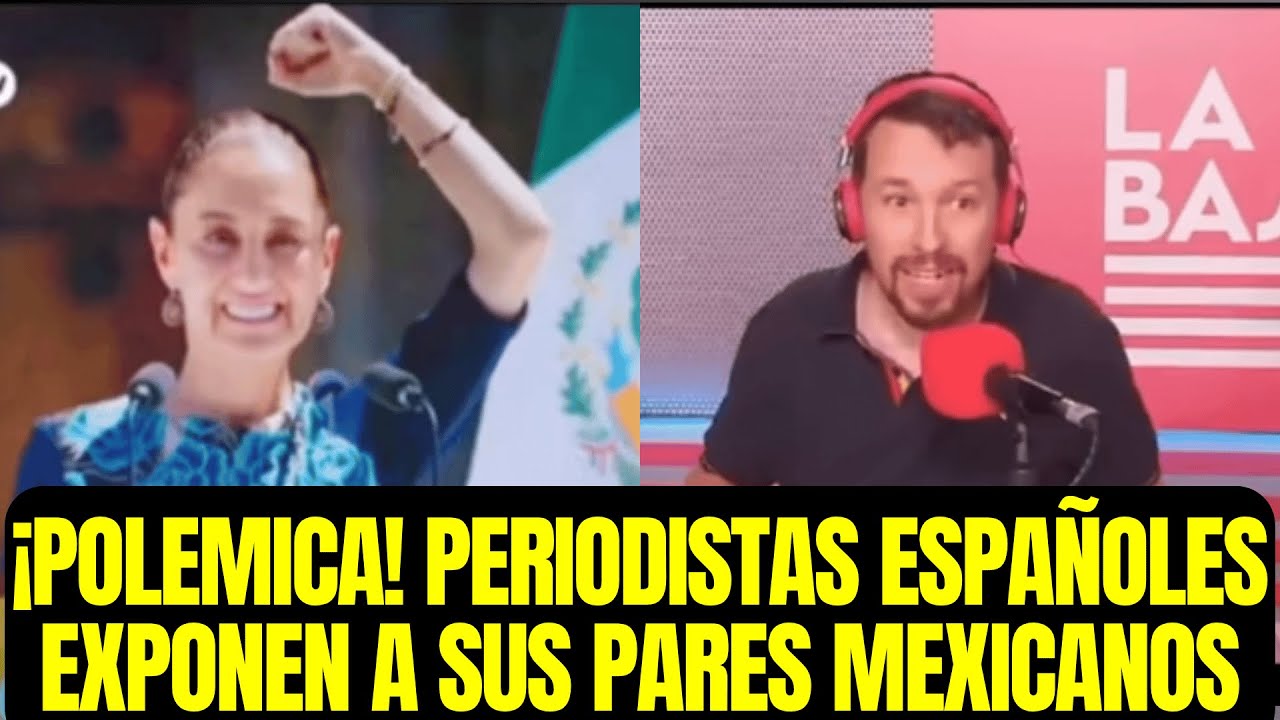 &iexcl;POLEMICA! PERIODISTAS ESPA&Ntilde;OLES EXPONEN A SUS PARES MEXICANOS