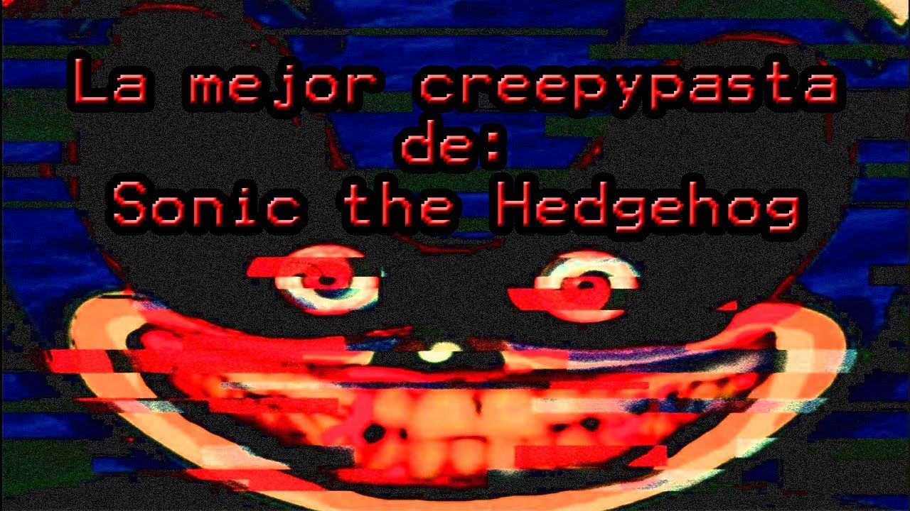 La mejor creepypasta de: Sonic The Hedgehog (Hacked Cartriged)