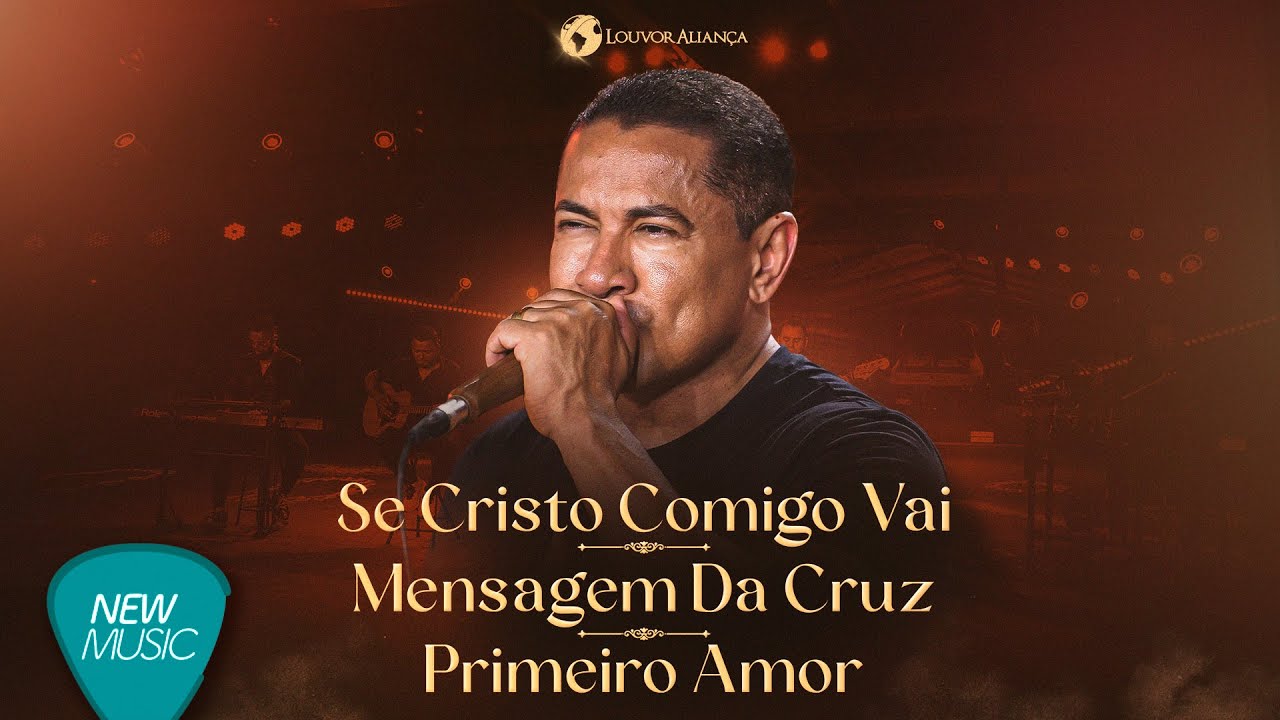 Louvor Aliança - Se Cristo Comigo Vai / Mensagem Da Cruz / Primeiro Amori [Video Oficial]