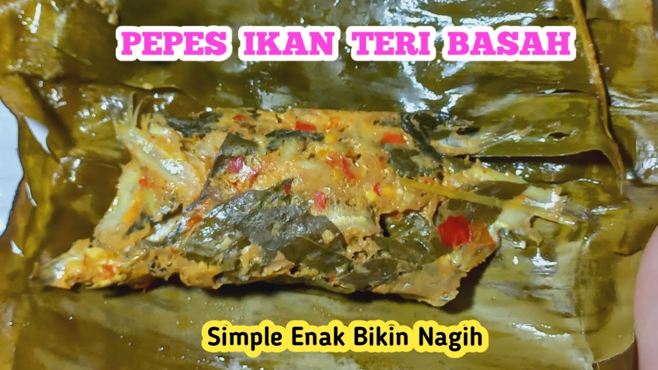 RESEP PEPES TERI BASAH TERSIMPLE ENAK BIKIN NAGIH