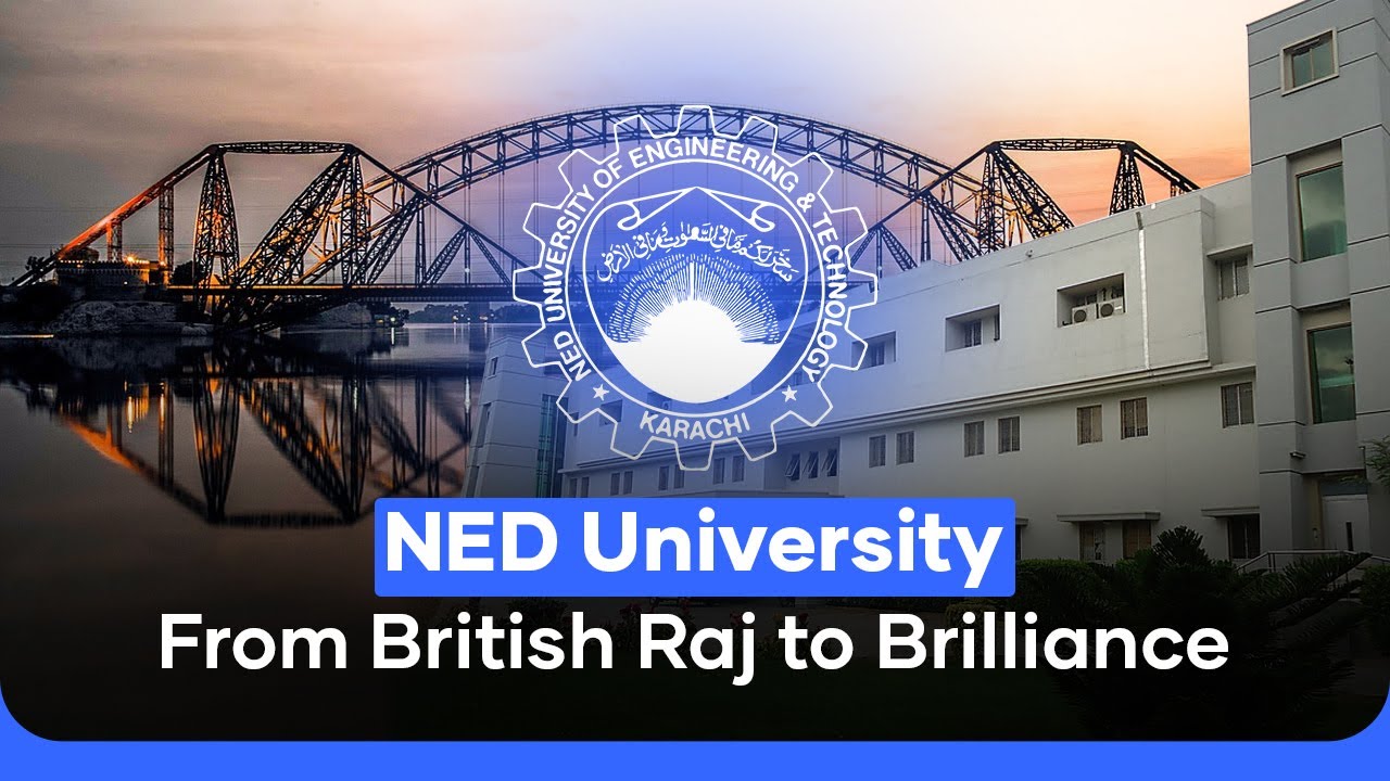 NED University: From Sukkur Barrage to an Engineering Legacy | Nukta