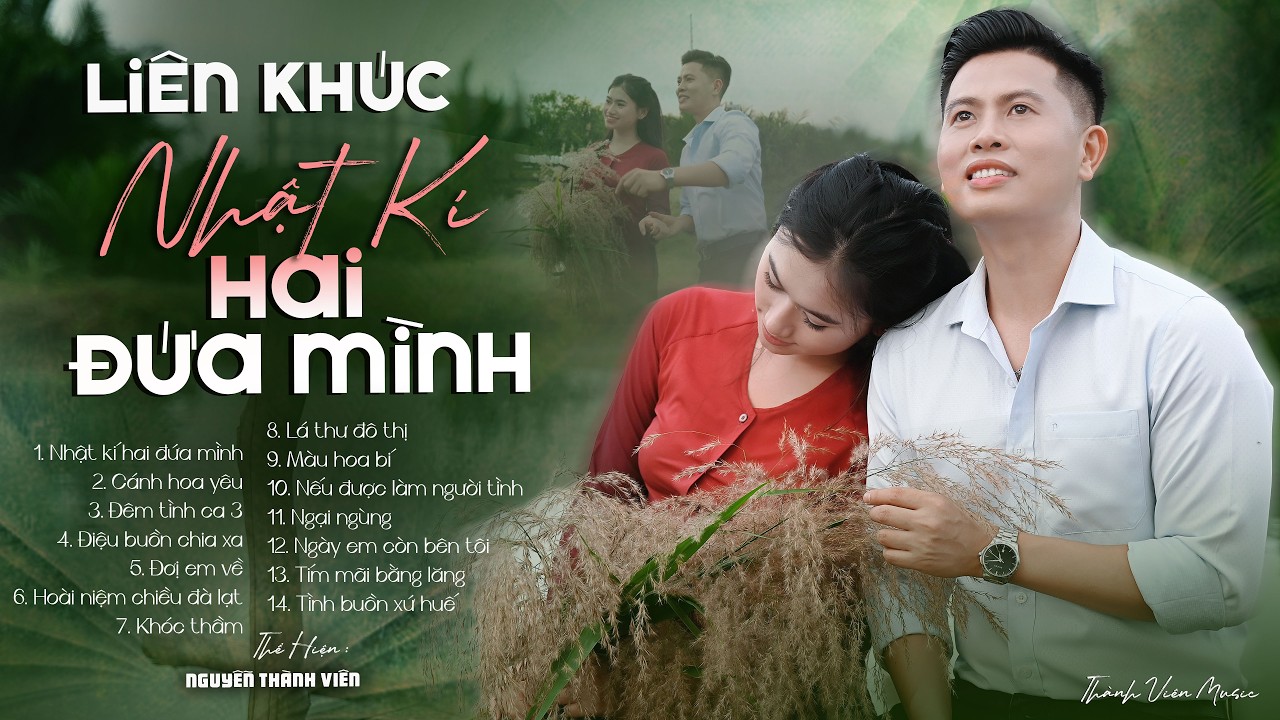 Liên Khúc NHẬT KÝ HAI ĐỨA MÌNH | Thành Viên | Nhạc Hải Ngoại Nhẹ Nhàng Say Đắm Lòng Người