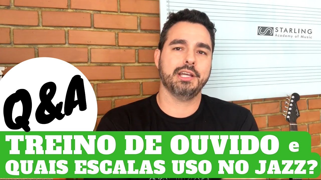 Q&A 1 - Treino de ouvido - Quais escalas uso no jazz?