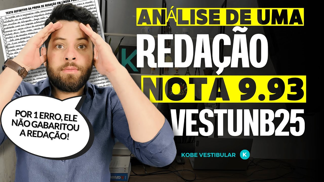 REDAÇÃO DA UNB | POR UM ERRO ELE NÃO GABARITOU NO VESTUNB25