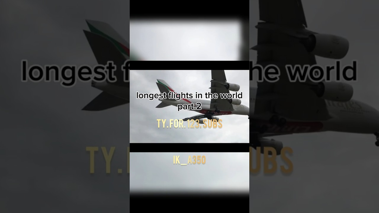 longest flights in the world✈️🌍pt.2