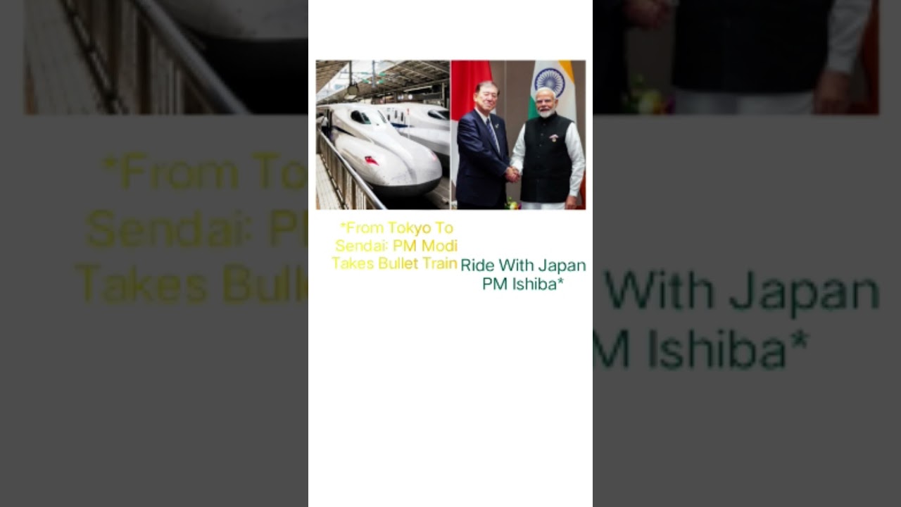 Modi Takes Bullet Train Ride With Japan PM Ishiba*
