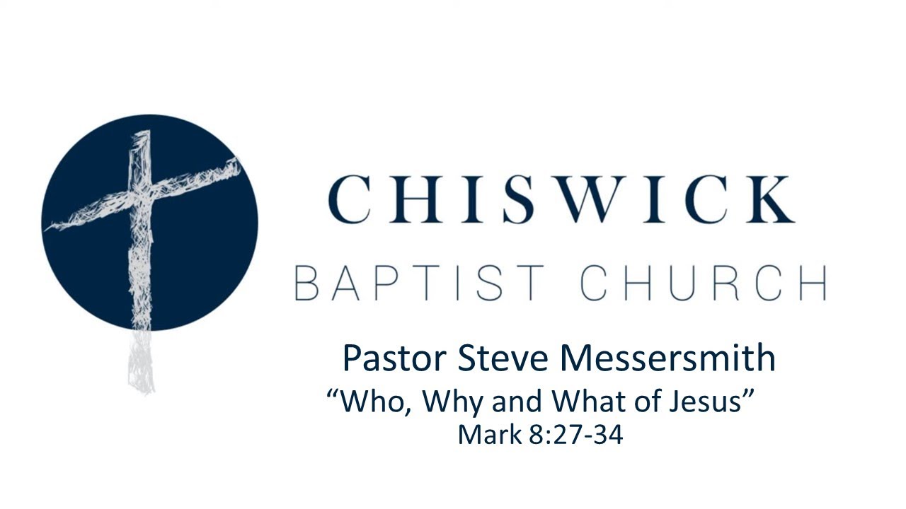 CBC Sermons: Mark 8:27-34 - Who, Why and What of Jesus!