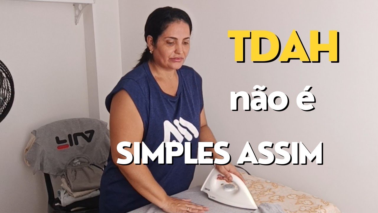 TDAH não é tão simples, minha difícil experiência 