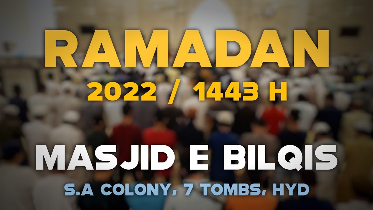 RAMADAN 2022 / 1443 Hijri | Masjid e Bilqis