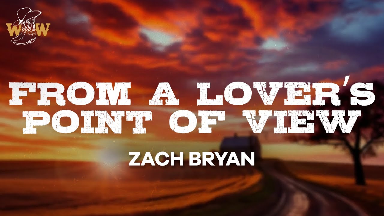 Zach Bryan - From a Lover’s Point of View (Lyrics)