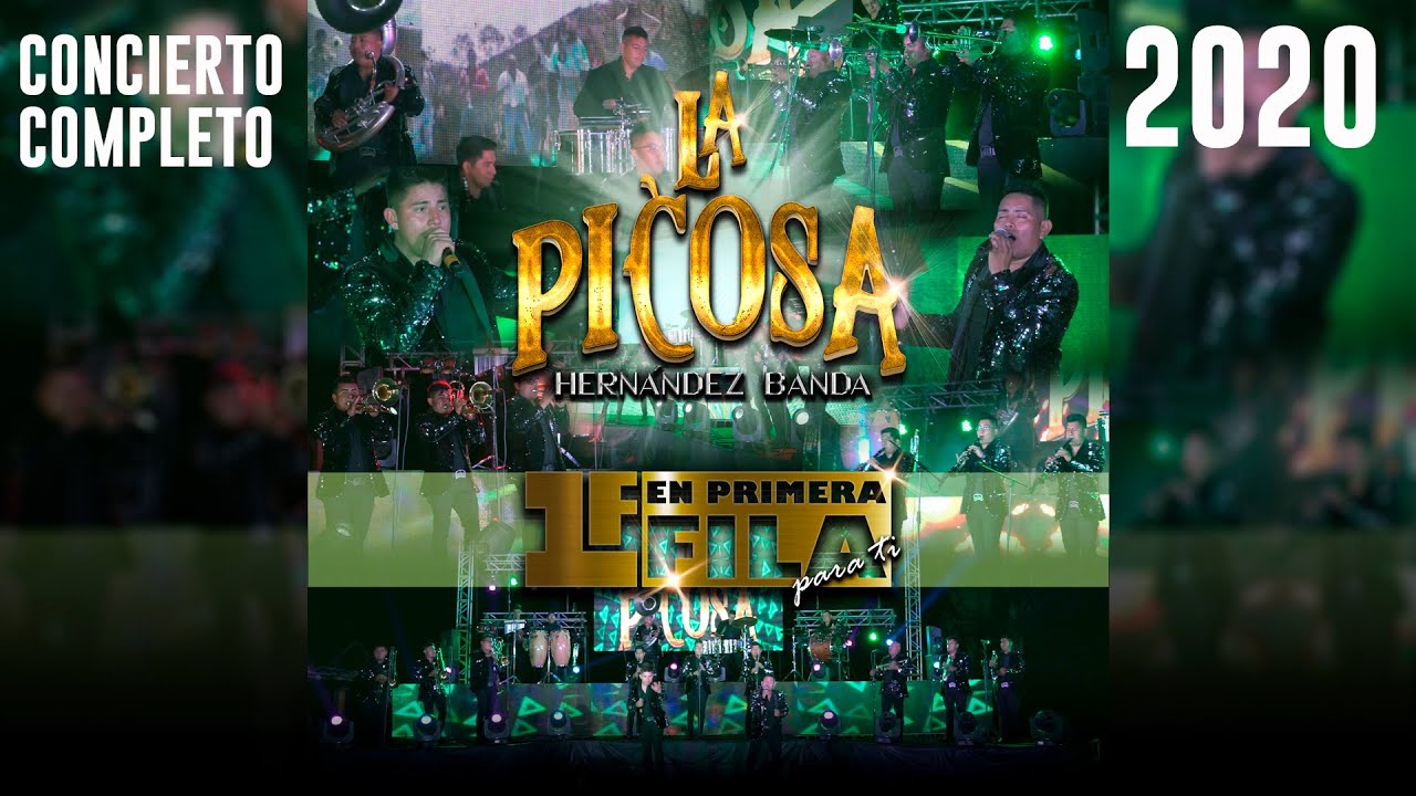 En Primera Fila Para Ti, Concierto Completo (En Vivo 2020) - La Picosa Hernández Banda