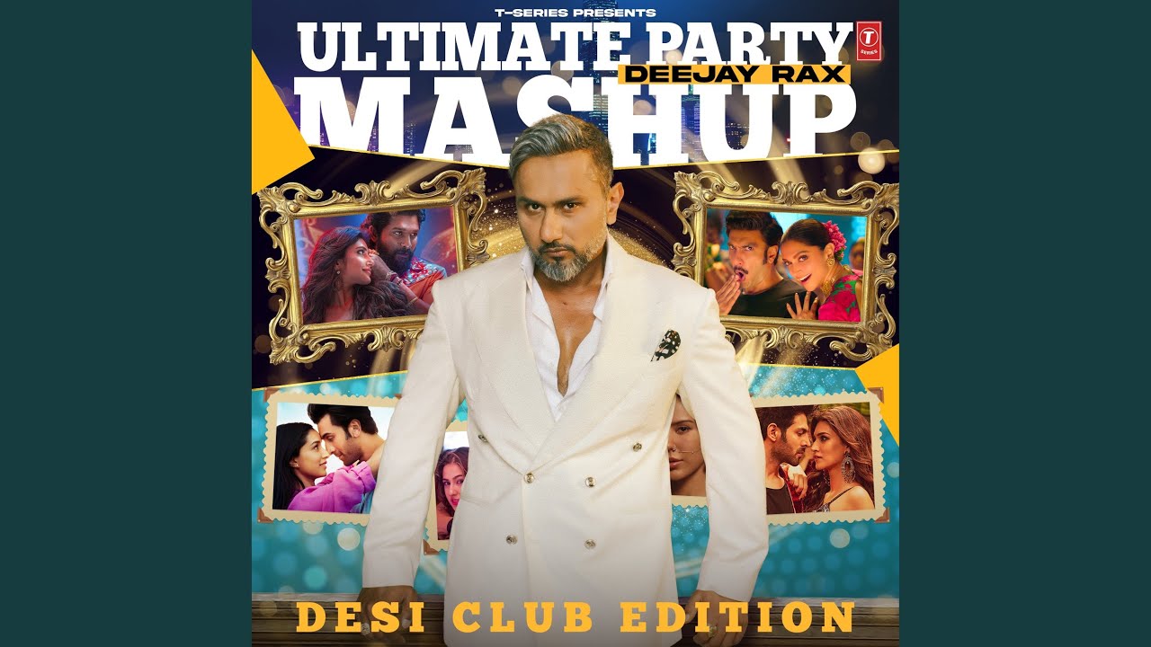 Ultimate Party Mashup - Desi Club Edition(Remix By Deejay Rax)